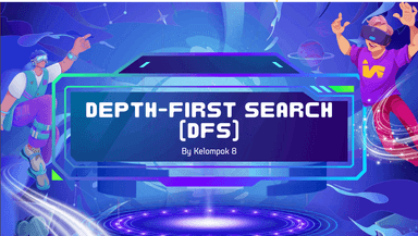 Depth-First Search (DFS)